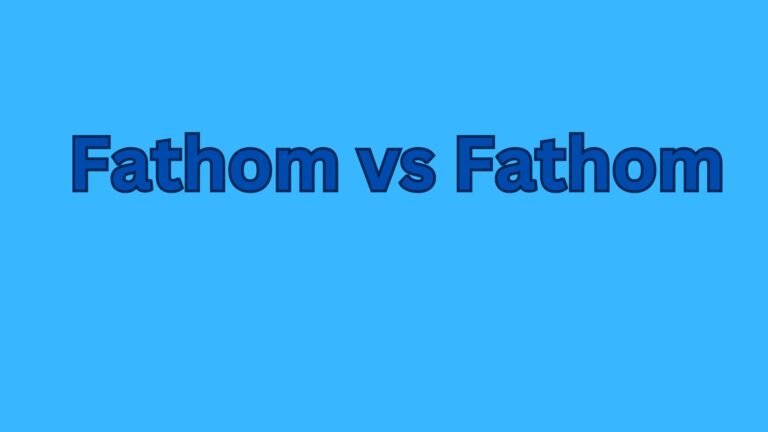 Fathom vs Fathom